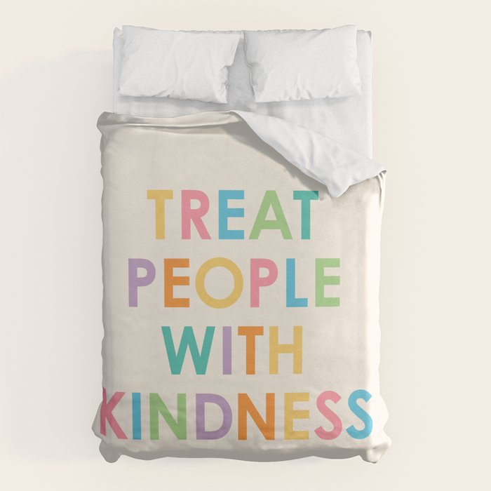 Treat People With Kindness Duvet Cover Gallery Image 1