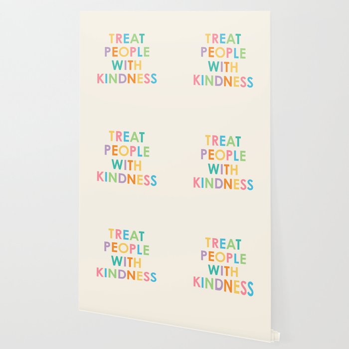 Treat People With Kindness Wallpaper Gallery Image 2