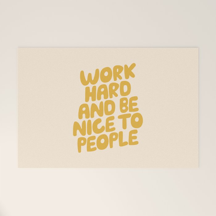 Work Hard and Be Nice to People Welcome Mat Gallery Image 1