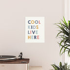 Cool Kids Live Here, inspirational quote  Poster Gallery Image 2