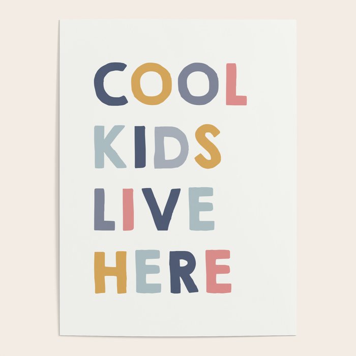 Cool Kids Live Here, inspirational quote  Poster Gallery Image 4