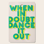 When in doubt dance it out no2 Cutting Board Gallery Image 1