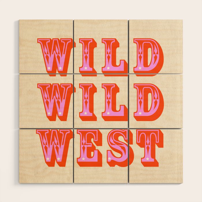 WILD WILD WEST Wood Wall Art Gallery Image 1