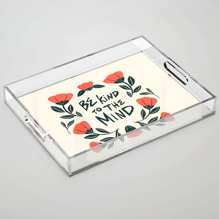 Be Kind to the Mind Acrylic Tray Gallery Image 1