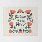 Be Kind to the Mind Throw Blanket Gallery Image 2