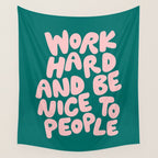 Work Hard and Be Nice to People in Green and Peach Pink Wall Tapestry Gallery Image 4