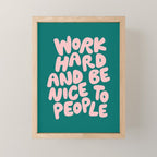 Work Hard and Be Nice to People in Green and Peach Pink Mini Art Print Gallery Image 1