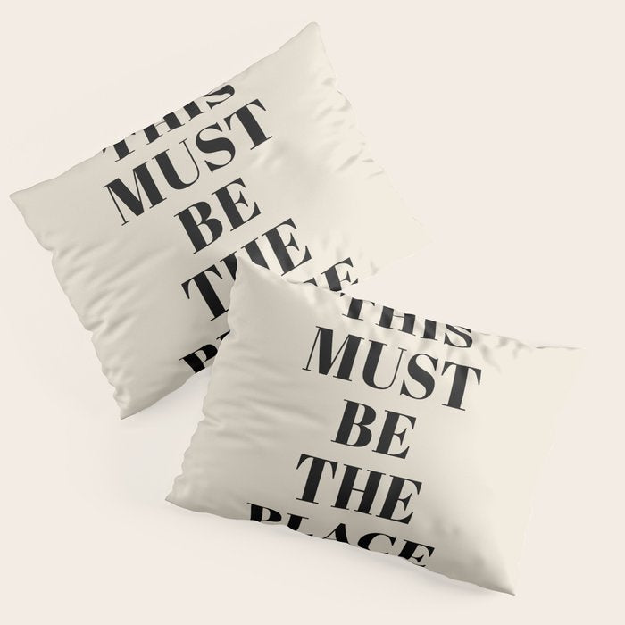 This Must Be The Place Pillow Sham Gallery Image 3