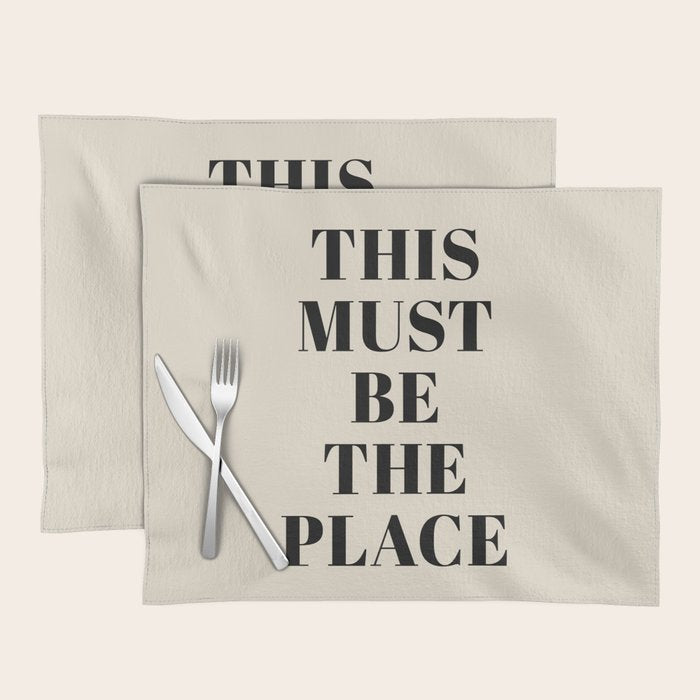 This Must Be The Place Placemat Gallery Image 1