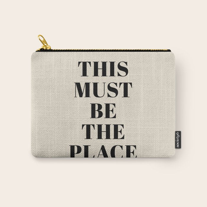 This Must Be The Place Carry All Pouch Gallery Image 1