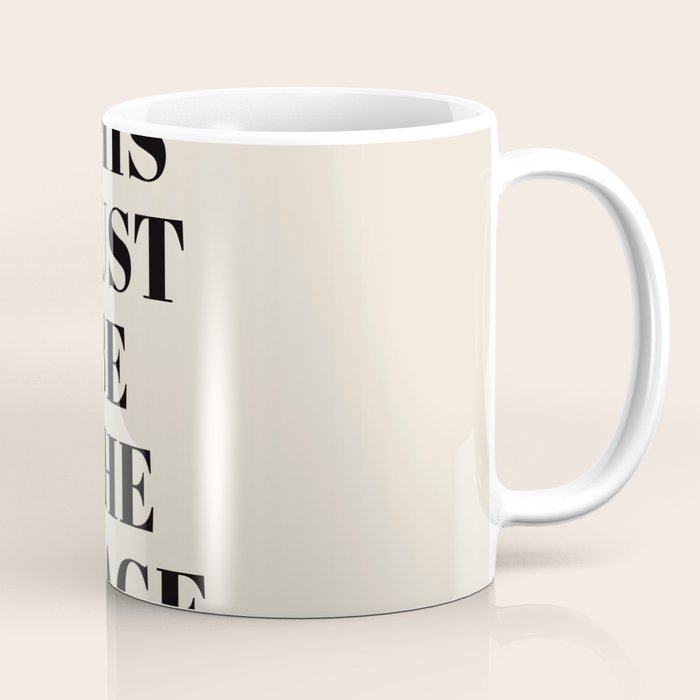 This Must Be The Place Coffee Mug Gallery Image 1