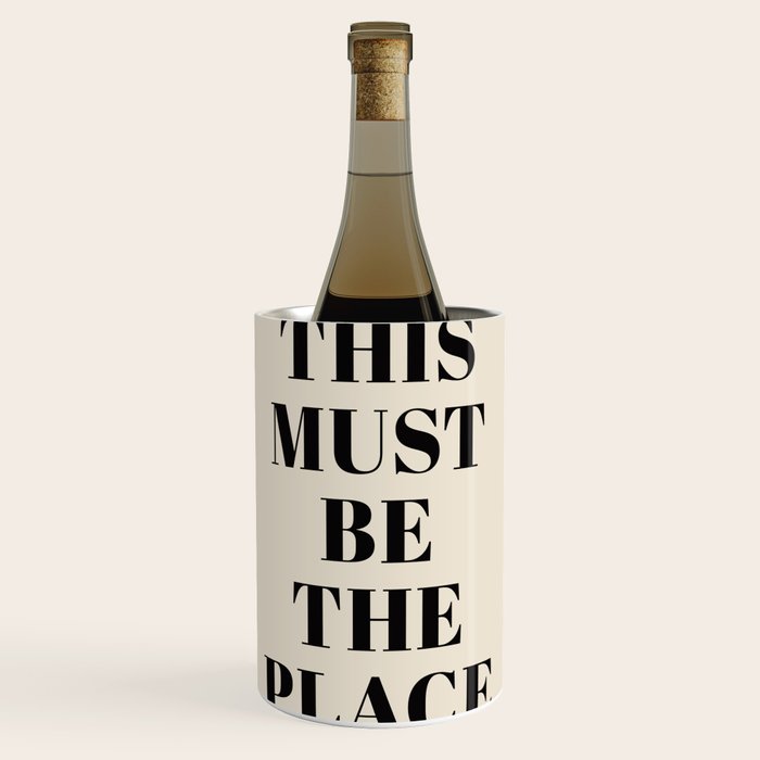 This Must Be The Place Wine Chiller Gallery Image 1