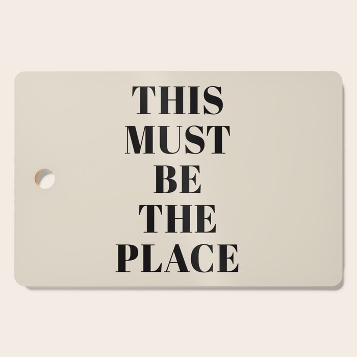 This Must Be The Place Cutting Board Gallery Image 1