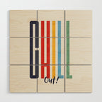CHILL OUT! modern type Wood Wall Art Gallery Image 1