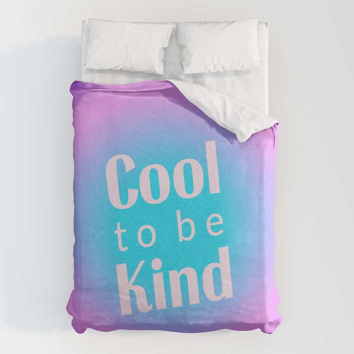 Cool To Be Kind - Gradient Typography Duvet Cover Gallery Image 6