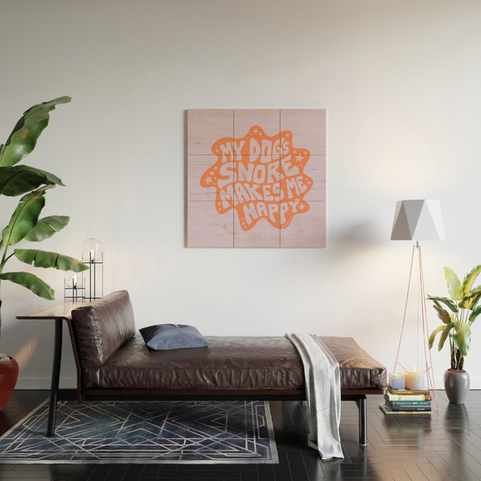 My Dogs Snore Makes Me Happy in Purple Wood Wall Art Gallery Image 2