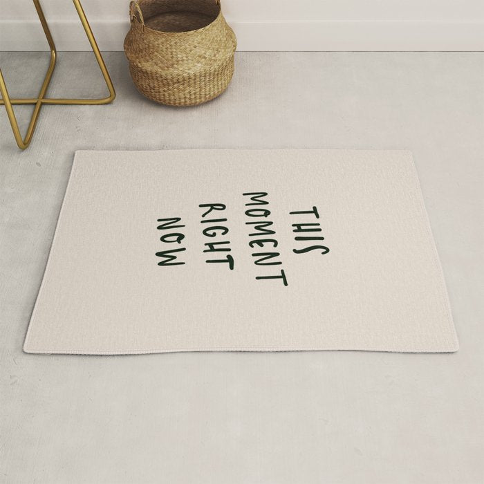 this moment right now Rug Gallery Image 1