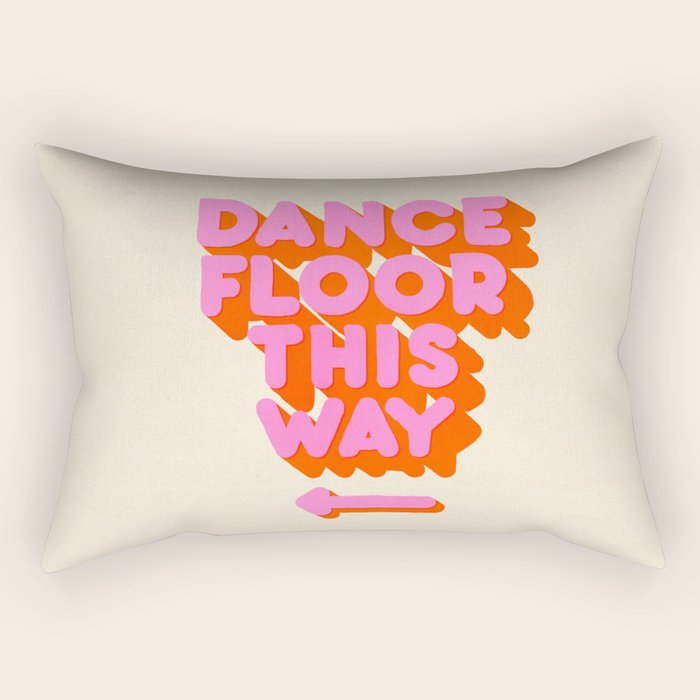 DANCE FLOOR THIS WAY - PINK TYPOGRAPHY Rectangular Pillow Gallery Image 2