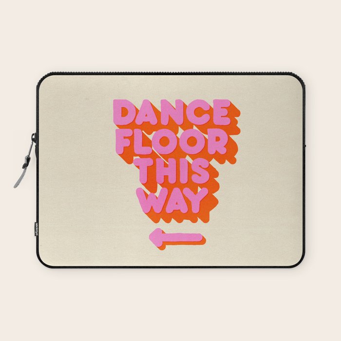 DANCE FLOOR THIS WAY - PINK TYPOGRAPHY Laptop Sleeve Gallery Image 1