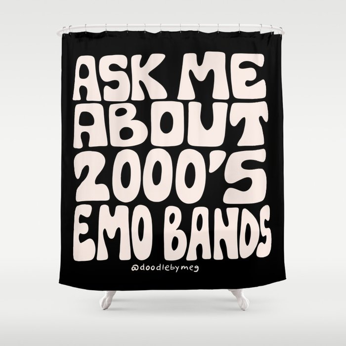 Ask Me About 2000's Emo Bands Shower Curtain Gallery Image 1
