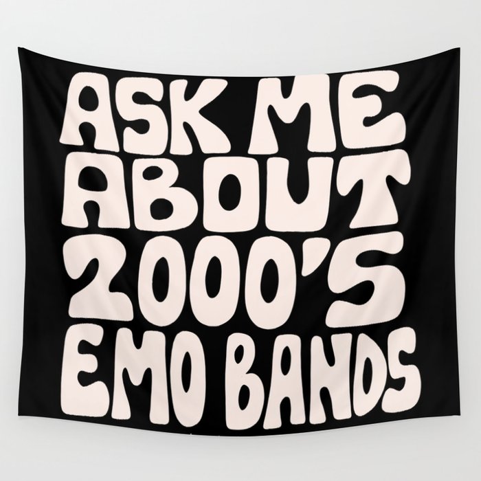Ask Me About 2000's Emo Bands Wall Tapestry Gallery Image 4