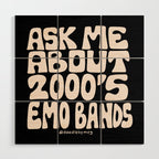 Ask Me About 2000's Emo Bands Wood Wall Art Gallery Image 1