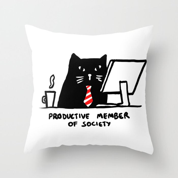 Productive member of society Throw Pillow Gallery Image 1