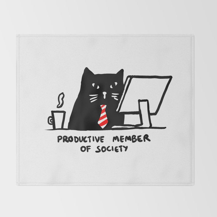 Productive member of society Throw Blanket Gallery Image 2