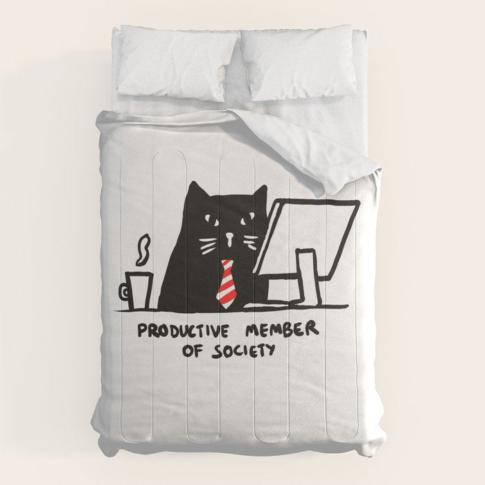 Productive member of society Comforter Gallery Image 6