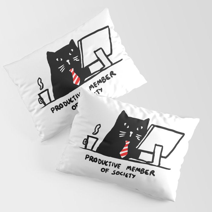 Productive member of society Pillow Sham Gallery Image 3