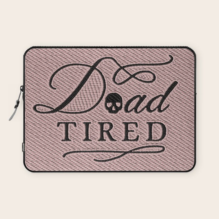 Dead Tired Laptop Sleeve Gallery Image 1