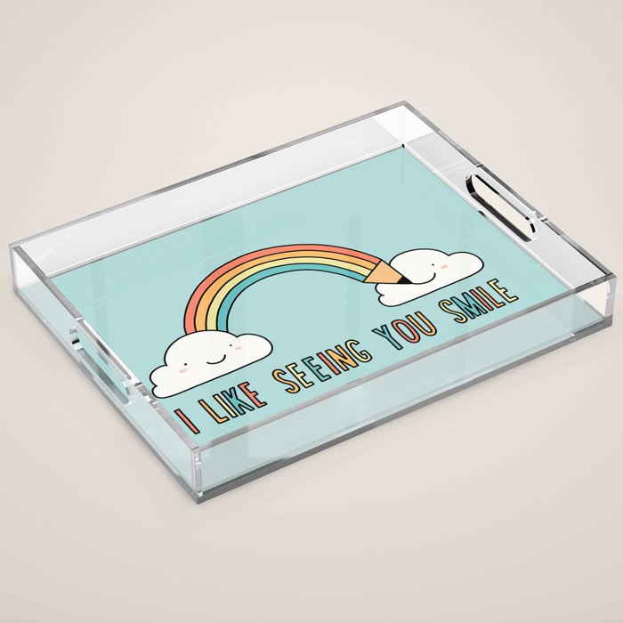 I like seeing you smile Acrylic Tray Gallery Image 1