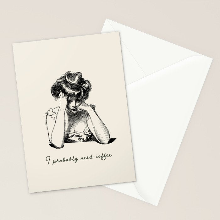 I Probably Need Coffee / Vintage Illustration / Funny Quote Stationery Card Gallery Image 2