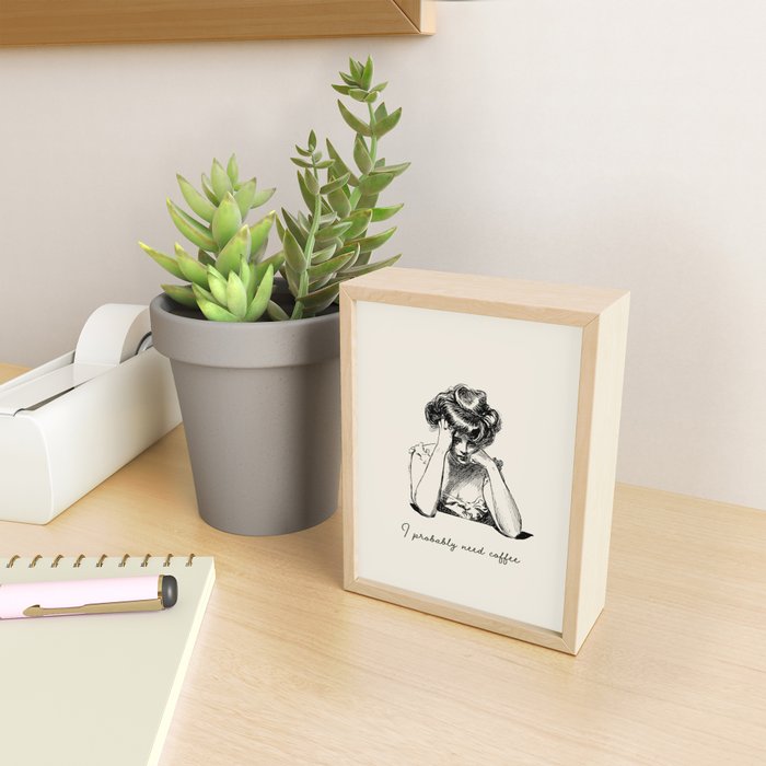 I Probably Need Coffee / Vintage Illustration / Funny Quote Mini Art Print Gallery Image 2