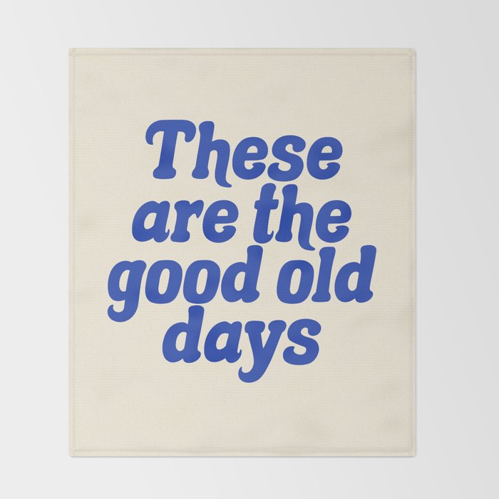 These Are The Good Old Days (Blue Beige) Throw Blanket Gallery Image 2