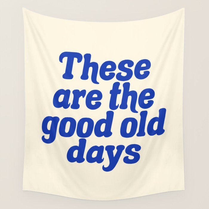 These Are The Good Old Days (Blue Beige) Wall Tapestry Gallery Image 4