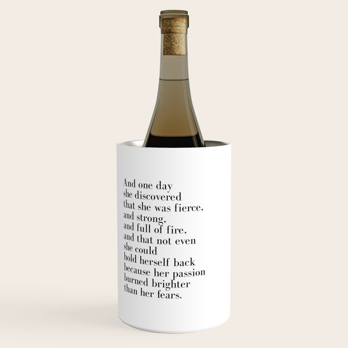 And one day she discovered that she was fierce Wine Chiller Gallery Image 1