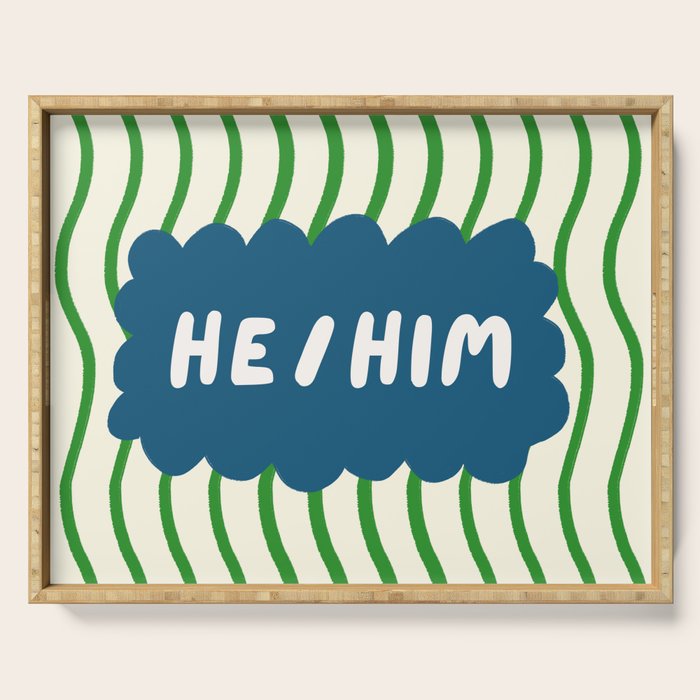 He/Him - pronoun badge  Serving Tray Gallery Image 1
