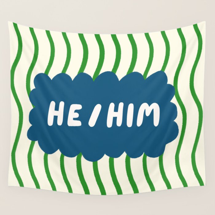 He/Him - pronoun badge  Wall Tapestry Gallery Image 4