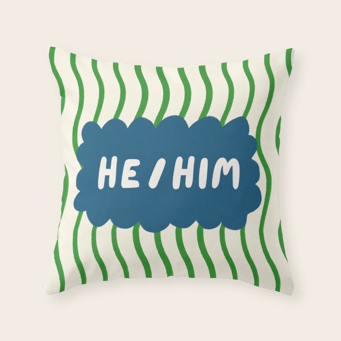 He/Him - pronoun badge  Throw Pillow Gallery Image 1