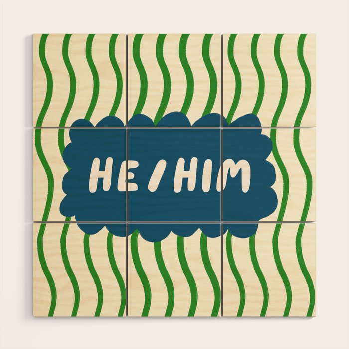 He/Him - pronoun badge  Wood Wall Art Gallery Image 1