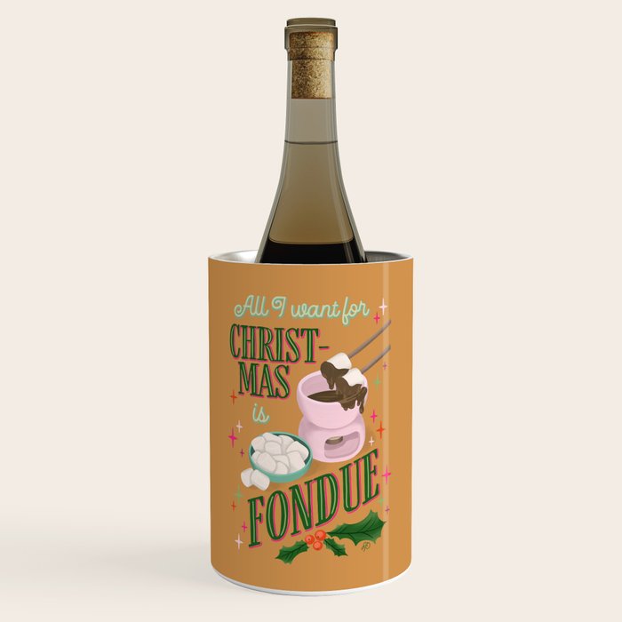 All I Want For Christmas is Fondue Wine Chiller Gallery Image 1