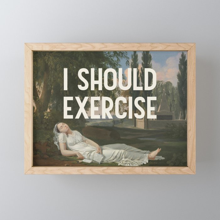 I Should Exercise - Funny Motivational Quote Mini Art Print Gallery Image 1