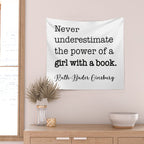 Never underestimate the power of a girl with a book. Wall Tapestry Gallery Image 2
