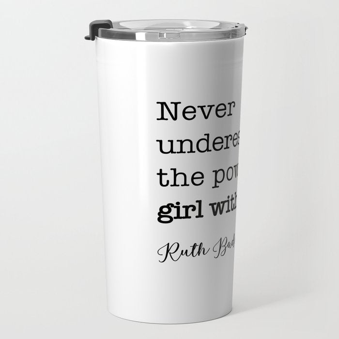 Never underestimate the power of a girl with a book. Travel Mug Gallery Image 3
