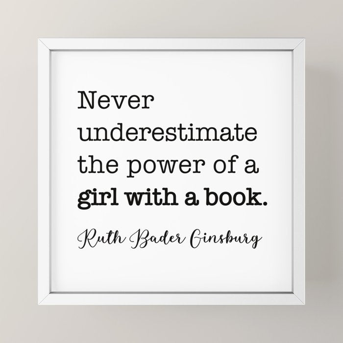 Never underestimate the power of a girl with a book. Mini Art Print Gallery Image 4