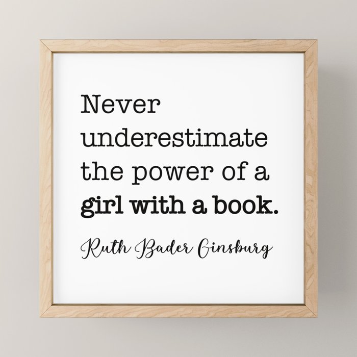 Never underestimate the power of a girl with a book. Mini Art Print Gallery Image 1