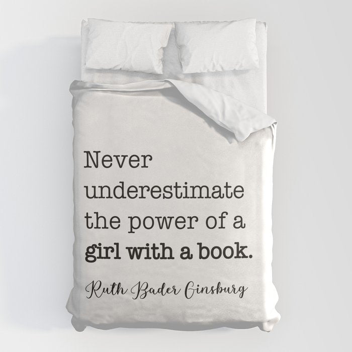 Never underestimate the power of a girl with a book. Duvet Cover Gallery Image 6