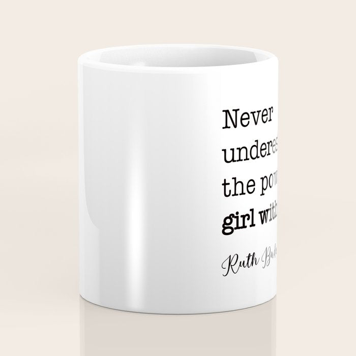 Never underestimate the power of a girl with a book. Coffee Mug Gallery Image 4