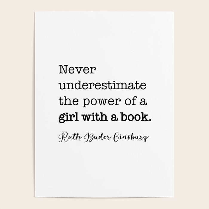 Never underestimate the power of a girl with a book. Poster Gallery Image 4